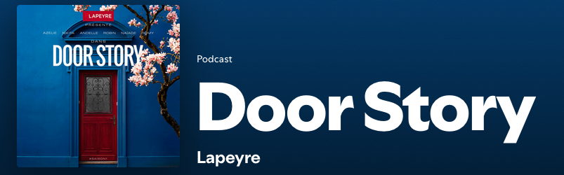 Door Story : le podcast de Lapeyre